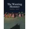 The Wanting Monster - Martine Murray, Enchanted Lion Books