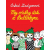 My všetky deti z Bullerbynu (Kniha) Astrid Lindgren