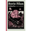 Zabíjačka a iné rozkoše - Boris Filan - online doručenie
