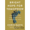 Bright Hope for Tomorrow - Davis Chris