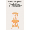 Walter Benjamin: A Little History of Photography - Walter Benjamin, Verlag der Buchhandlung Walther Konig