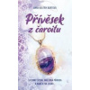Přívěsek z čaroitu - Anna Beatrix Bártová
