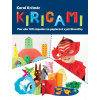 Kirigami. Viac ako 100 nápadov na papierová hračky