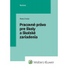 Pracovné právo pre školy a školské zaria - Matej Drotár