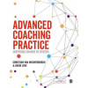 Advanced Coaching Practice (Christian van Nieuwerburgh,David Love)(Brožovaná)