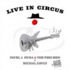 Ryba Pavel J. & Fish Men/David M. - Live In Circus [CD]