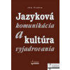 Jazyková komunikácia a kultúra vyjadrovania - Ján Findra