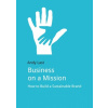 Business on a Mission : How to Build a Sustainable Brand
