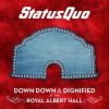 Status Quo - Down Down & Dignified At The Royal Albert / Vinyl / 2 [2 LP]