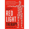 The Ultimate Guide to Red Light Therapy - Ari Whitten, Little, Brown