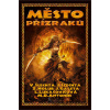 Město přízraků - Vladimír Šlechta, Zbyněk Holub, Martin D. Antonín a kol.