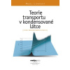 Teorie transportu v kondensované látce (Teorie kond. stavu II) - Lipavský