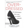 Overdressed (Elizabeth L Cline)(Brožovaná)