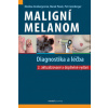 Maligní melanom - Monika Arenbergerová, Marek Pásek, Petr Arenberger