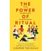 The Power of Ritual