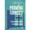 Proměna farnosti Z udržovacího režimu k misijnímu zápalu