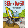 Ben a bagr - Tereza Kaňkovská Kučerová