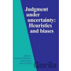 Judgment under Uncertainty - Daniel Kahneman