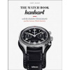 The Watch Book: Hanhart - Gisbert L. Brunner, teNeues