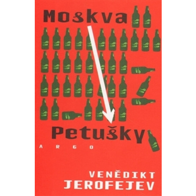 Moskva - Petušky - Jerofejev Venedikt