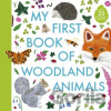My First Book Of Woodland Animals - Zoë Ingram