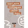 Český jazyk a komunikace pro SŠ 2 - Ivana Bozděchová