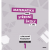 Matematika pro střední školy 1.díl Průvodce pro učitele - Mgr. Michaela Cizlerová, RNDr. Martina Květoňová