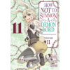 How NOT to Summon a Demon Lord (Manga) Vol. 11