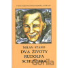 Dva životy Rudolfa Schustera - Milan Stano
