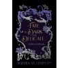 A Fate so Dark and Delicate