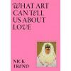 What Art Can Tell Us About Love