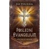 Poslední evangelium - Jan Vyroubal
