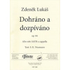 Zdeněk Lukáš: Dohráno a dozpíváno op. 84