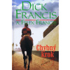 Chybný krok - Dick Francis, Felix Francis