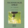 Technologie oprav pro 3. ročník SOU - Bedřich Kareis a kol.