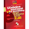 Učebnice současné španělštiny 2. díl + 3 audio CD Vhodné i pro samouky