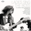 VARIOUS ARTISTS - Ladies Sings The Boss: The Songs Of Bruce Springsteen (CD)
