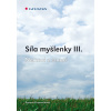 Síla myšlenky III. - Krzemieňová Antonie
