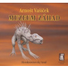 Muzeum záhad - Vašíček Arnošt