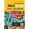 Las claves del nuevo DELE A1-B2 escolar + MP3 online - autor neuvedený