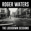 Waters Roger - Lockdown Sessions [CD]
