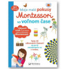 Moje malé pokusy Montessori vo voľnom čase