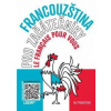 Francouzština pro začátečníky - Učebnice + odkaz - Marie Pravdová