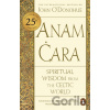 Anam Cara - John, Ph.D. O'Donohue