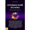 Otevíraní dveří do nitra (Eileen Caddy)