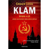 Klam - Špioni a lži aneb jak Rusko obelhává Západ - Edward Lucas