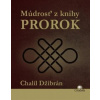 Múdrosť z knihy Prorok - Džibrán Chalíl