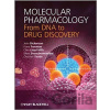 Molecular Pharmacology : From DNA to Drug Discovery - John Dickenson