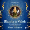 Blanka z Valois – Levandulová princezna - audioknihovna - Whitton Hana