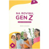 Na rovinu, Gen Z - Renáta Ocilková
